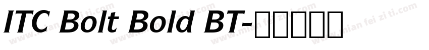 ITC Bolt Bold BT字体转换